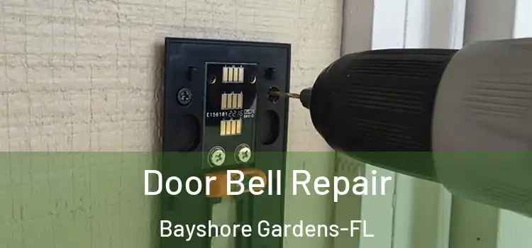 Door Bell Repair Bayshore Gardens-FL