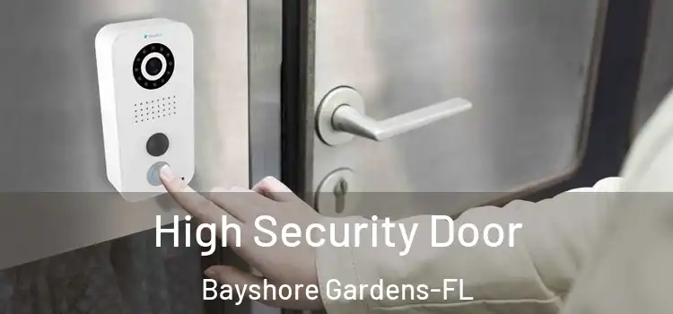  High Security Door Bayshore Gardens-FL