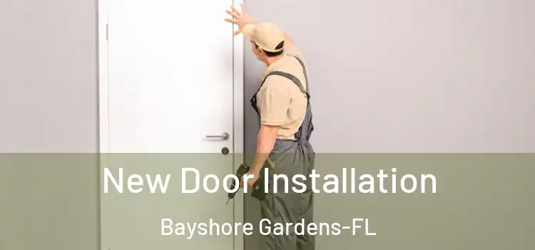  New Door Installation Bayshore Gardens-FL